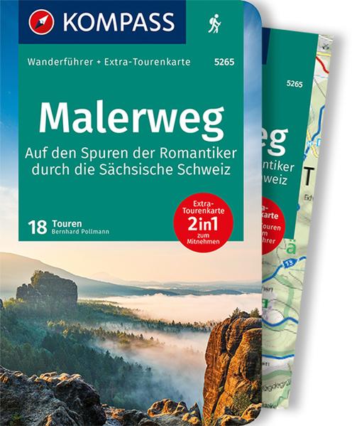 KOMPASS Wanderführer Malerweg - Auf den Spuren der Romantiker durch die Sächsische Schweiz 18 Touren von Kompass Karten GmbH