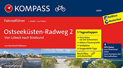 KOMPASS Fahrradführer Ostseeküsten-Radweg 2, von Lübeck nach Stralsund: mit 5 Tagesetappen mit Routenkarten im optimalen Maßstab.