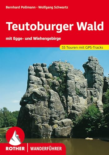 Teutoburger Wald: mit Egge- und Wiehengebirge. 55 Touren mit GPS-Tracks (Rother Wanderführer) von Bergverlag Rother