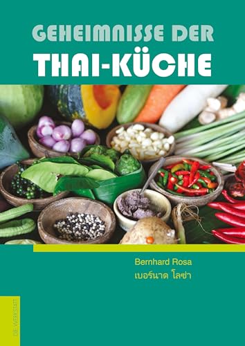 Geheimnisse der Thai-Küche von Die Werkstatt GmbH