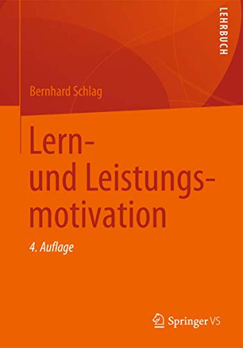 Lern- und Leistungsmotivation: Lehrbuch von Springer VS