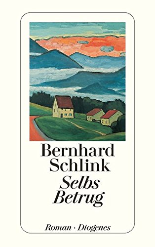 Selbs Betrug - Roman Selbs Betrug - Roman von Diogenes