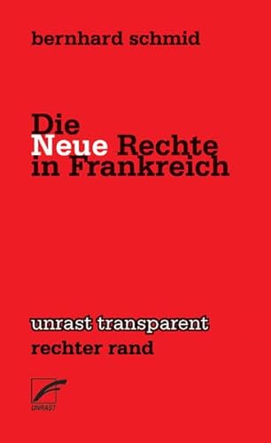 Die Neue Rechte in Frankreich (unrast transparent - rechter rand)