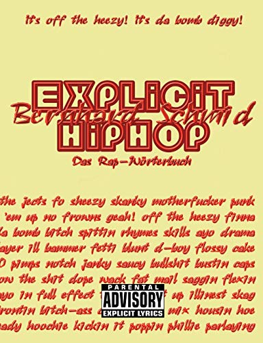 Explicit HipHop: Das Rap-Wörterbuch (English-Deutsch)