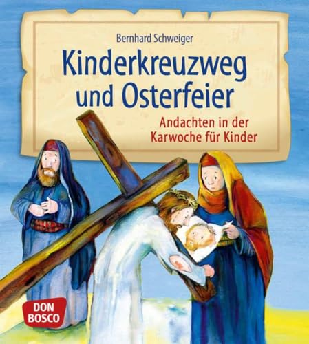 Kinderkreuzweg und Osterfeier: Andachten in der Karwoche für Kinder von 5 bis 11