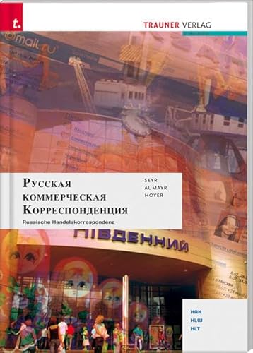 Russische Handelskorrespondenz, HAK, HLW, HLT von Trauner Verlag