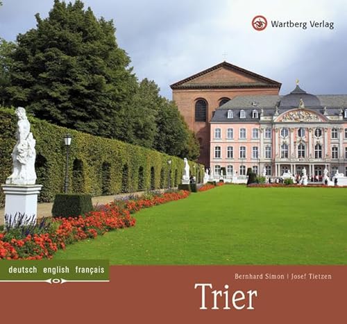 Trier: Ein Bildband in Farbe (Farbbildband)