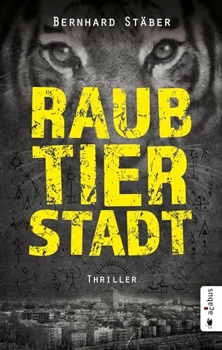 Raubtierstadt: Thriller