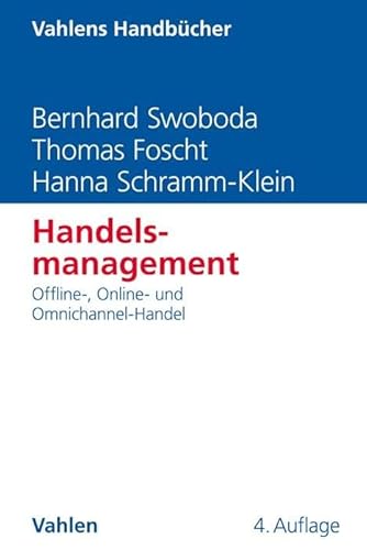 Handelsmanagement: Offline-, Online- und Omnichannel-Handel (Vahlens Handbücher der Wirtschafts- und Sozialwissenschaften) von Vahlen Franz GmbH