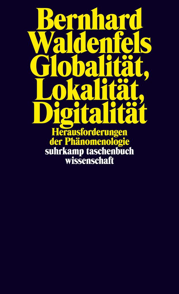 Globalität Lokalität Digitalität von Suhrkamp Verlag AG