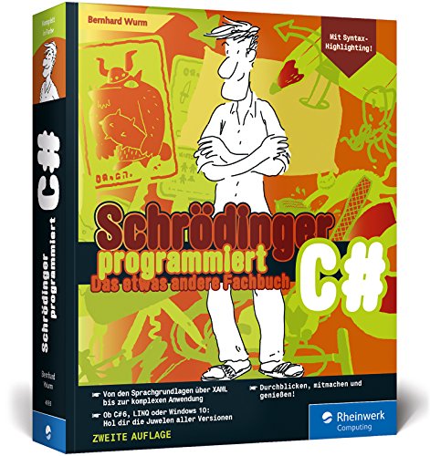 Schrödinger programmiert C#: Das etwas andere Fachbuch