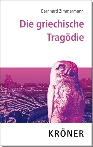 Die griechische Tragödie von Kröner