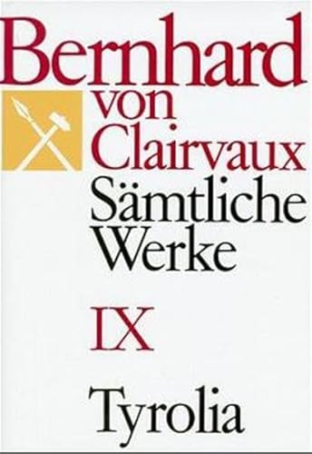 Sämtliche Werke, 10 Bde., Bd.9: Predigten (Bernhard von Clairvaux. Sämtliche Werke) von Tyrolia Verlagsanstalt Gm