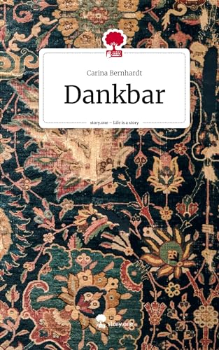 Dankbar. Life is a Story - story.one
