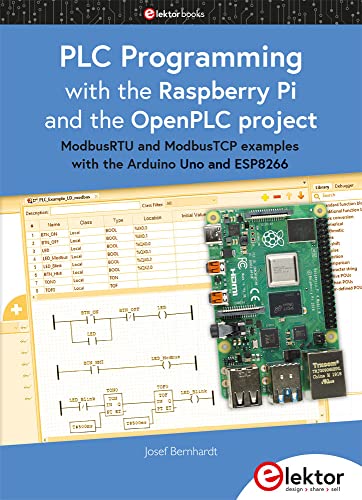 PLC Programming with the Raspberry Pi and the OpenPLC Project: ModbusRTU and ModbusTCP examples with the Arduino Uno and ESP8266 PLC Programming with the Raspberry Pi and the OpenPLC Project: ModbusRTU and ModbusTCP examples with the Arduino Uno and ESP8266