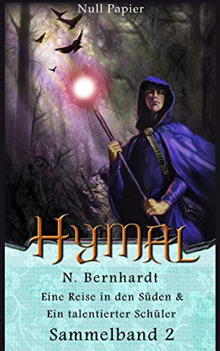 Der Hexer von Hymal – Sammelband 2: Eine Reise in den Süden & Ein talentierter Schüler (Der Hexer von Hymal (Sammelbände))