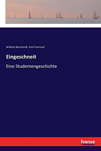 Eingeschneit: Eine Studentengeschichte von Hansebooks