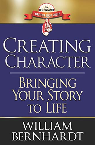 Creating Character: Bringing Your Story to Life (Red Sneaker Writers Book Series, Band 2) von Independently Published