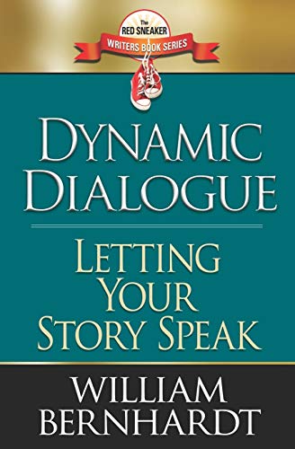 Dynamic Dialogue: Letting Your Story Speak (Red Sneaker Writers Book Series, Band 4)