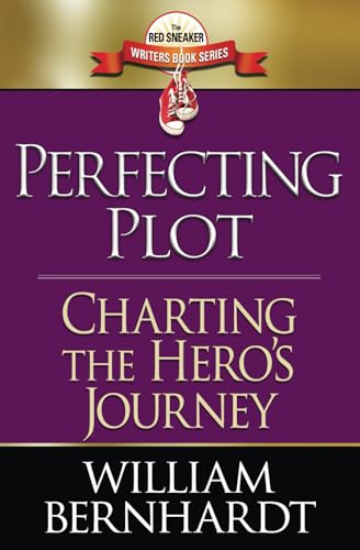 Perfecting Plot: Charting the Hero's Journey (Red Sneaker Writers Book Series, Band 3) von Independently Published