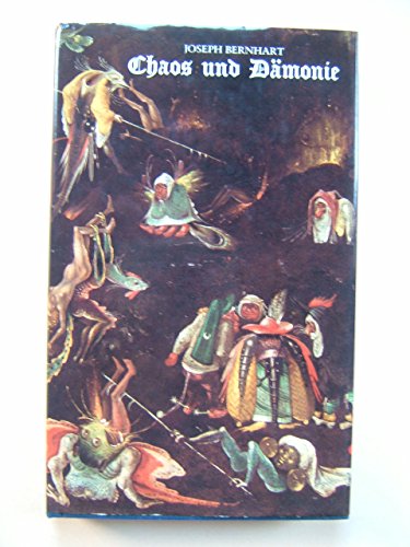 Chaos und Dämonie: Von den göttlichen Schatten der Schöpfung