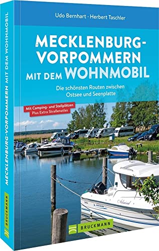 Wohnmobilführer – Mecklenburg-Vorpommern mit dem Wohnmobil: Mecklenburg-Vorpommern mit dem Wohnmobil inkl. Kartenatlas, Streckenleisten und Übersichtskarten für optimale Orientierung von Bruckmann Verlag GmbH