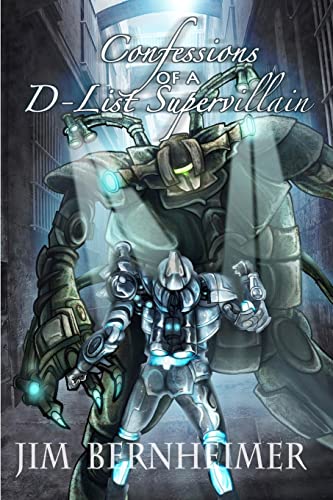 Confessions of a D-List Supervillain von CREATESPACE