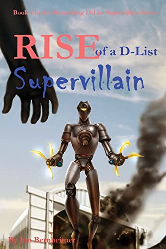 Rise of a D-List Supervillain von CREATESPACE