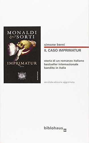 Il caso Imprimatur. Storia di un romanzo italiano bestseller internazionale bandito in Italia