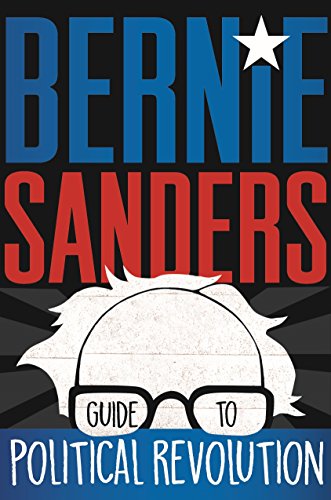 Bernie Sanders Guide to Political Revolution von Square Fish