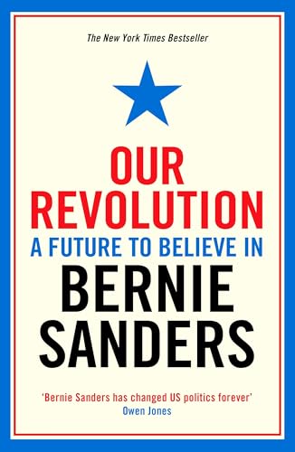 Our Revolution: A Future to Believe in von Profile Books