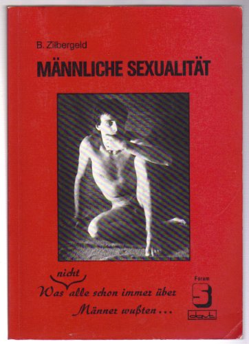 Männliche Sexualität: Was (nicht) alle schon immer über Männer wußten. (Forum für Verhaltenstherapie und psychosoziale Praxis) von Dgvt Verlag