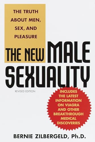 The New Male Sexuality: The Truth About Men, Sex, and Pleasure