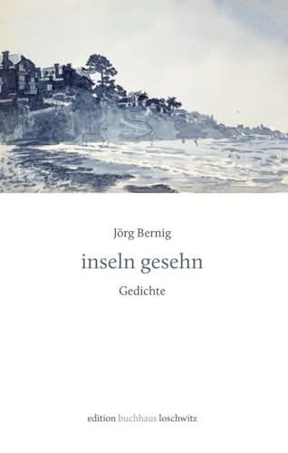 inseln gesehn: Gedichte inseln gesehn: Gedichte von Edition BuchHaus Loschwitz
