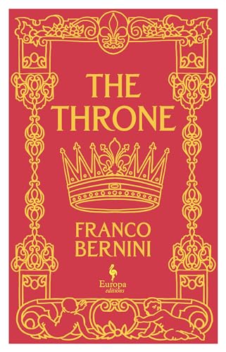 The Throne: by Franco Bernini von Europa Editions UK Ltd