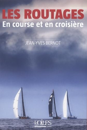 Les Routages: En course et en croisière