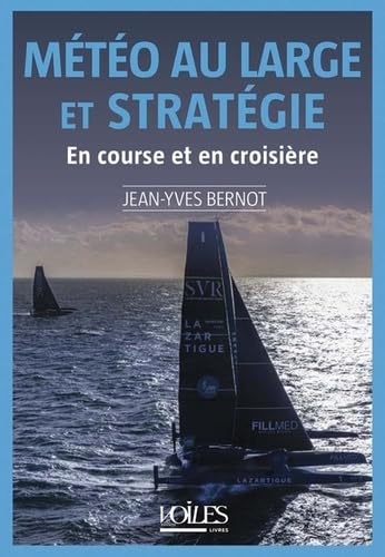 Météo au large et stratégie von VOILES VOILIERS
