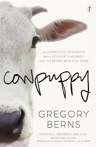 Cowpuppy: An unexpected friendship and a scientist's journey into the secret world of cows Cowpuppy: An unexpected friendship and a scientist's journey into the secret world of cows
