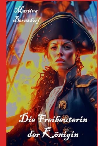 Die Freibeuterin der Königin von Independently published