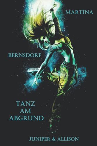 Tanz am Abgrund: Juniper & Allison