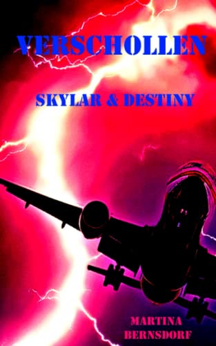 Verschollen: Skylar & Destiny