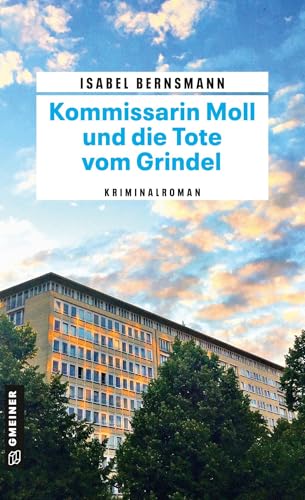 Kommissarin Moll und die Tote vom Grindel: Kriminalroman (Kriminalromane im GMEINER-Verlag)