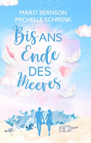 Bis ans Ende des Meeres (Usedom für immer, Band 2) von Independently published