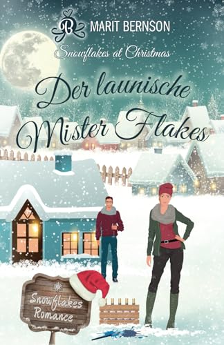 Der launische Mister Flakes: Snowflakes at Christmas Der launische Mister Flakes: Snowflakes at Christmas von Independently published