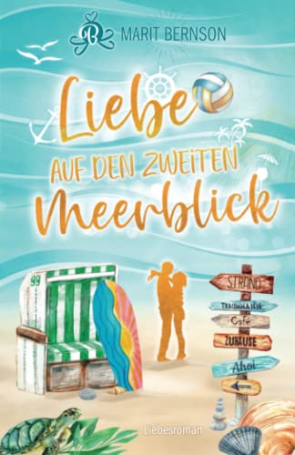 Liebe auf den zweiten Meerblick: Liebesroman (Strandkorbwunder, Band 3) von Independently published