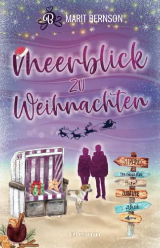 Meerblick zu Weihnachten: Liebesroman (Strandkorbwunder, Band 4) Meerblick zu Weihnachten: Liebesroman (Strandkorbwunder, Band 4) von Independently published