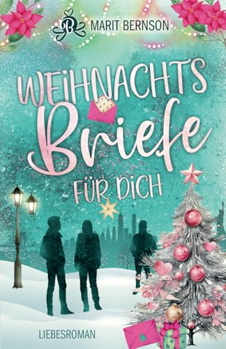 Weihnachtsbriefe für dich (New York Christmas Stories, Band 5)