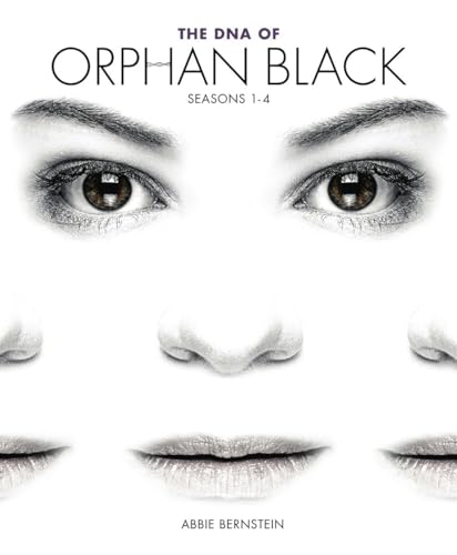 The DNA of Orphan Black: Seasons 1-4 von Titan Books