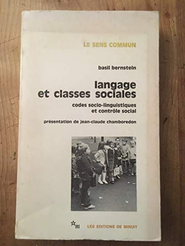 Langages et classes sociales codes socio-linguistiques et contrôle social