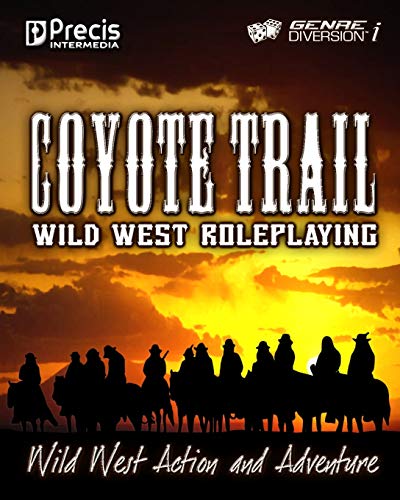 Coyote Trail: Wild West Action and Adventure (genreDiversion i Games) von Precis Intermedia / Politically Incorrect Games